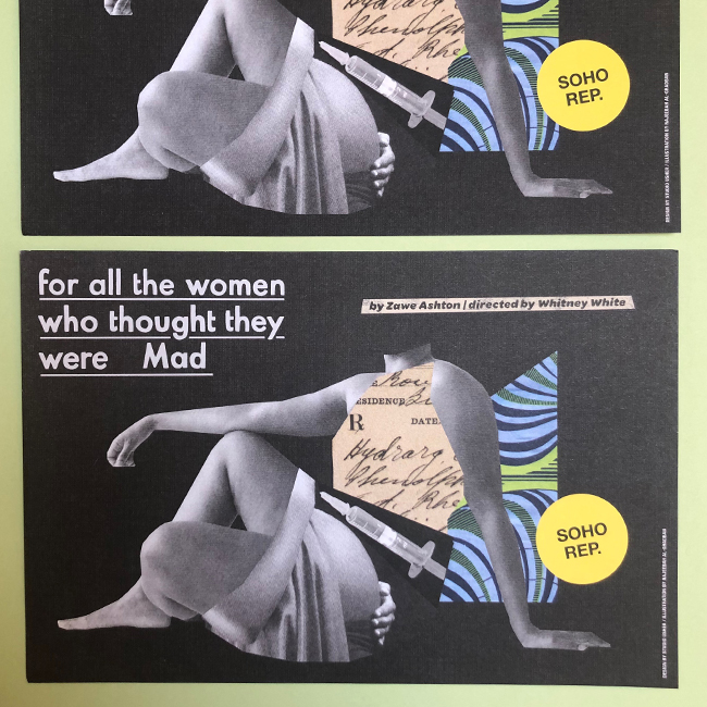 Postcards designed by Studio Usher for the play 'For all the Woman who Thought they were Mad' written by Zawe Ashton directed by Whitney White